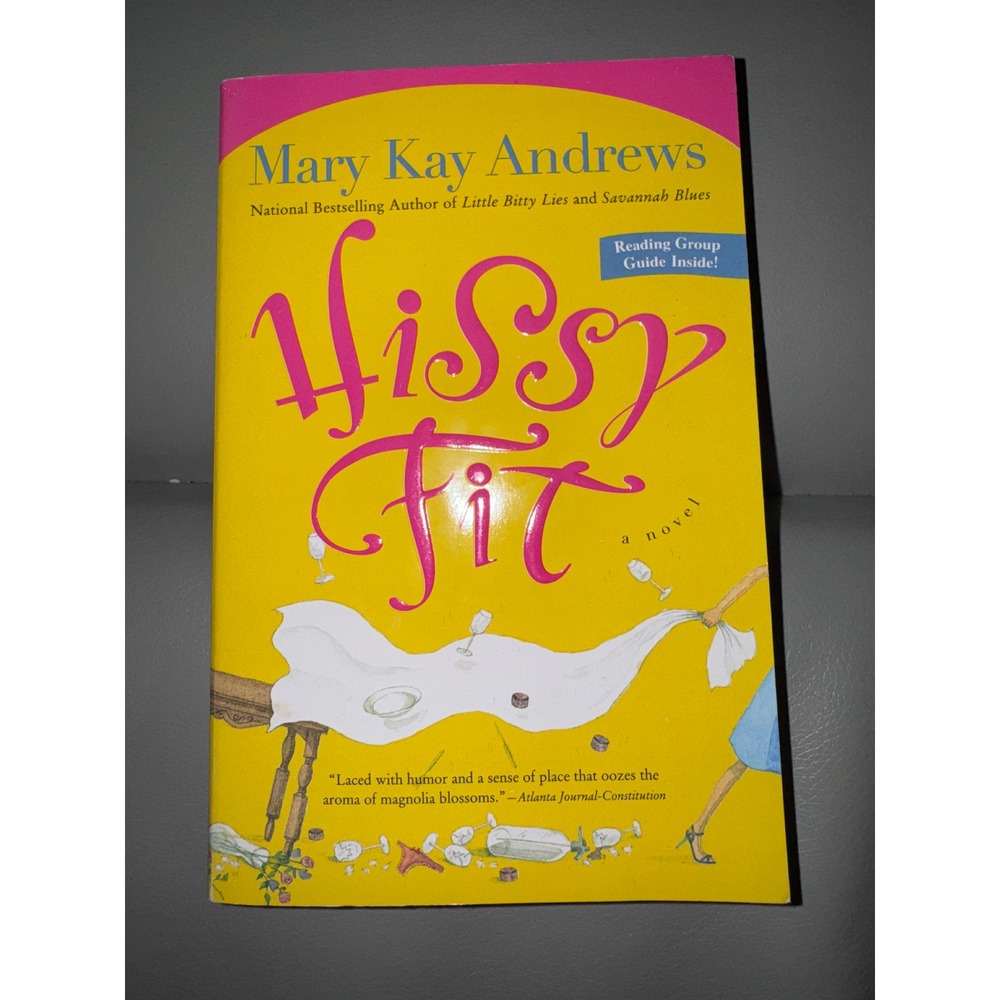 Hissy Fit Mary Kay Andrews Paperback Novel First Perennial Edition 2005 Fiction